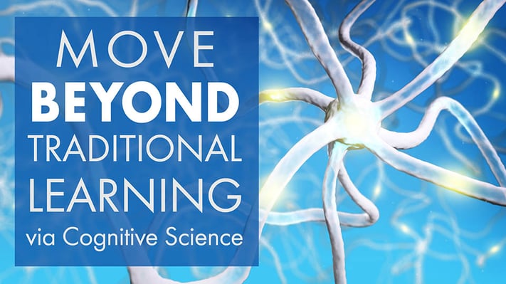 Move Beyond Traditional Learning via Cognitive Science 